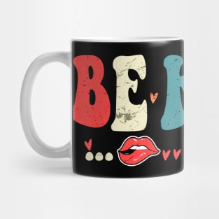 Be Kind of a bitch Funny Mug